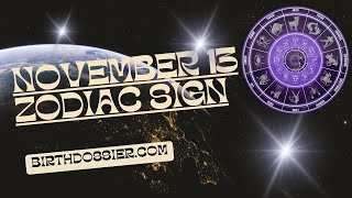 Celebrity Unveiling the Enigmatic Personality Traits of November 13th Zodiac Profile