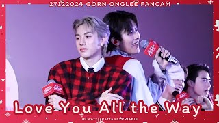 271224  Love You All The Way   Proxie gorn Onglee Fancam centralpattanaxproxie
