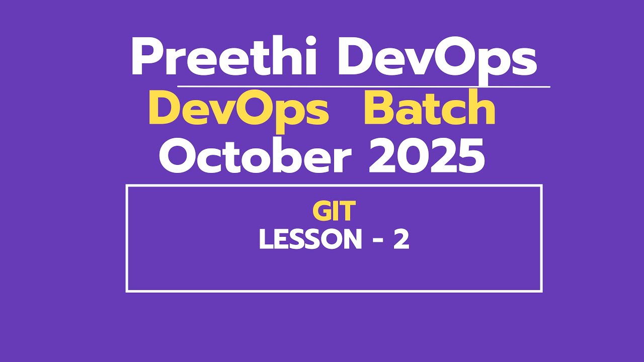 DAY 2 DEVOPS BATCH OCTOBER 2025 | GIT - 2 - YouTube