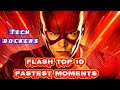 Flash top 10 fastest moments fastest speedsters flash top moments techrockers