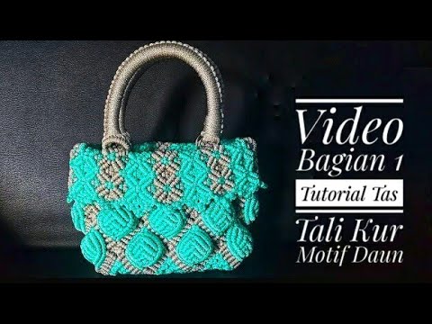  Tas  tali  kur  terbaru tutorial tas  tali  kur  motif  daun  