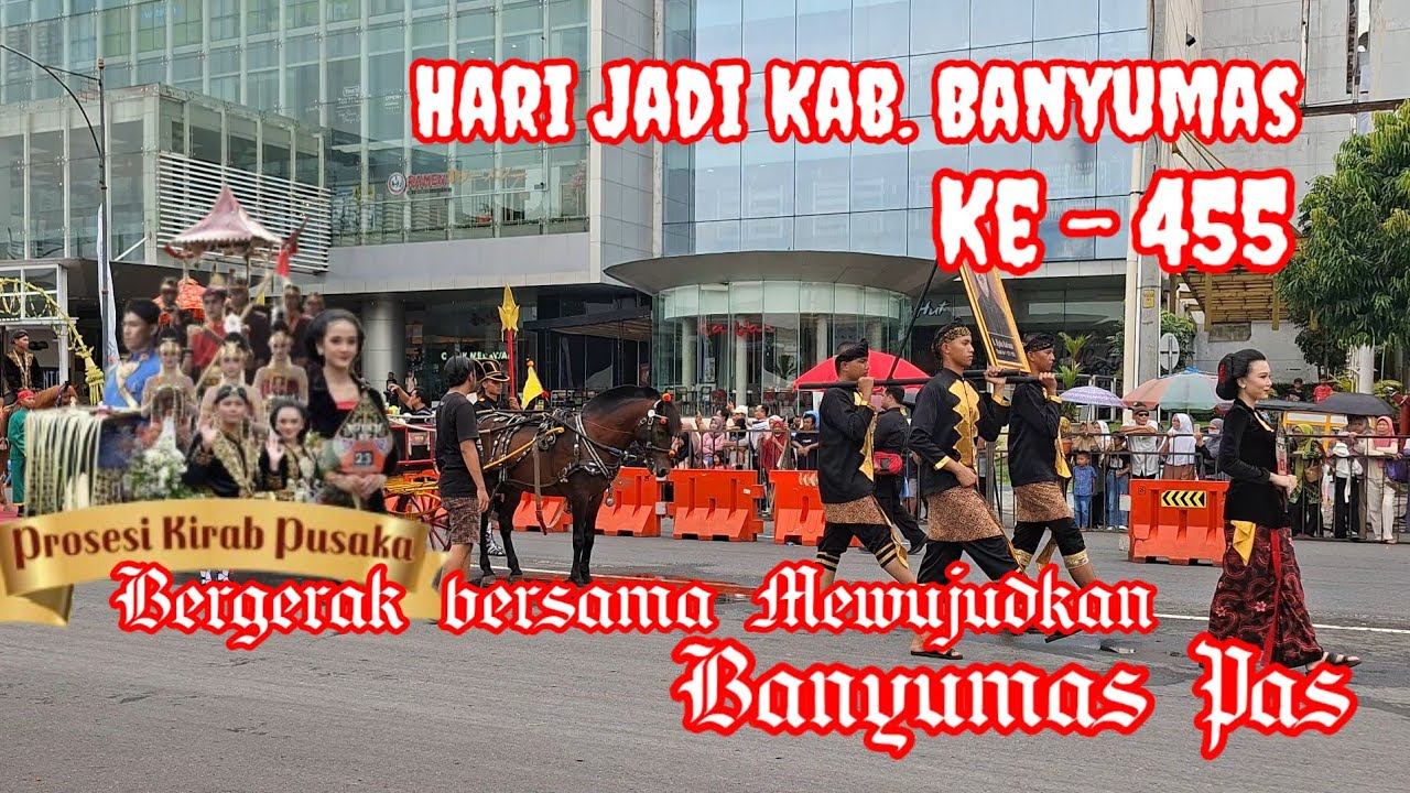 Hari Jadi Kab. Banyumas ke 455 ^ Kirab Pusaka Budaya ^ #purwokerto