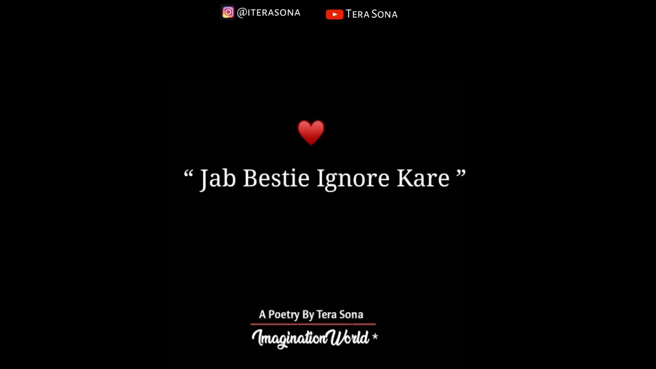 Jab Bestie Ignore Kare Best Friend Shayari  Ignore Best Friend   Tera Sona Poetry