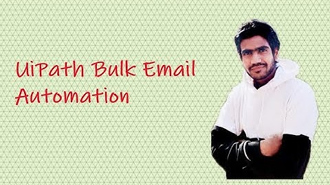 UiPath Email Automation || Inline Images || Bulk Mail