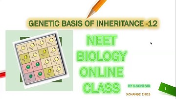 Principles of Inheritance & Variation L 12 GENETIC DISORDER | CLASS12 | XCHANGE INOS | S.SONI SIR