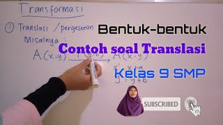 Contoh bentuk-bentuk soal Translasi kelas 9 SMP