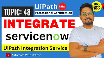 ServiceNow Integration in UiPath