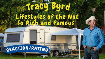 Tracy Byrd -- Lifestyles of the Not So Rich and Famous  [REACTION/GIFT REQUEST]