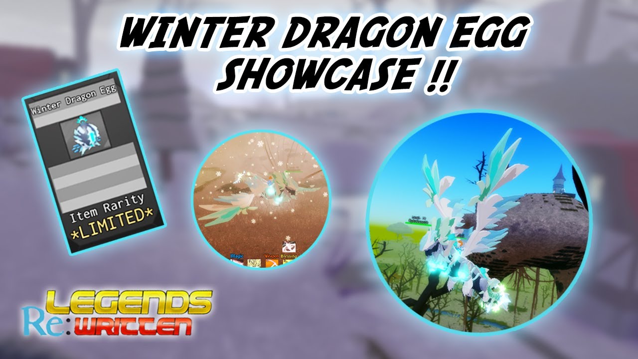 Winter Dragon Egg Showcase Roblox Legends ReWritten YouTube