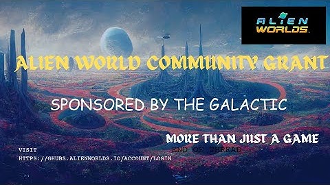 APPLY FOR THE GALACTIC HUB GRANT || BECOME A CREATOR IN THE ALIEN WORLD COMMUNITY