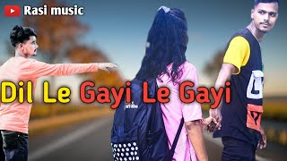 Le Gayi Le Gayi | Dil To Pagal Hai | Cute Love Story | Ft. Ruhi & Kamolesh | Rasi Music Presents