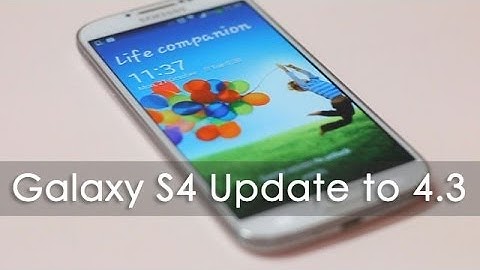 Android 4.3 Update for the Samsung Galaxy S4