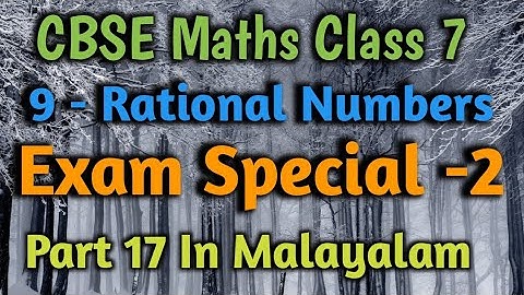 Exam Special Part 2 CBSE Class 7 Maths Chapter 9 Rational Numbers In Malayalam/Important Questions