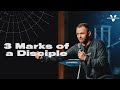 Sermon 3 marks of a disciple pastor vlad