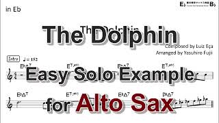 The Dolphin (by Luiz Eça) - Easy Solo Example for Alto Sax