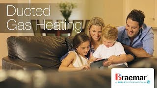 Braemar Ducted Gas Heating