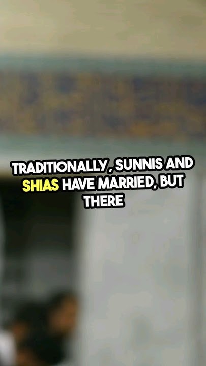 Can Sunni Marry Shia HISTORY TimelineChannel Simplehistory viral can-sunni-marry-shia-history-timelinechannel-simplehistory-viral