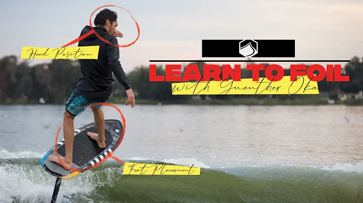 Master the Art of Wake Foiling with Liquid Force Tricks and Tips