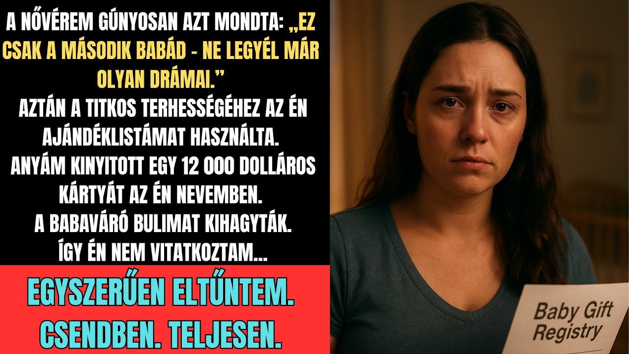 A nővérem azt mondta: „Ez csak a második babád” – aztán a hátam mögött használta az ajándéklistámat.