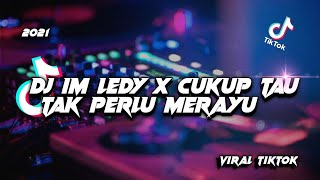 DJ IM LADY X CUKUP TAU TAK PERLU MERAYU VIRAL TIKTOK - DJ TIKTOK TERBARU 2021