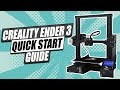 The Ultimate Creality Ender 3 Quick Start Guide