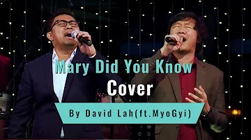 David Lah (ft.Myo Gyi) "Mary Did You Know" Cover