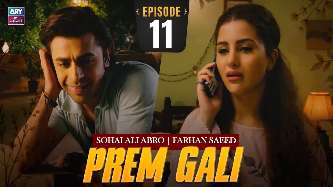 Prem Gali Episode 11