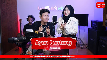 AYUN PUNTANG - KRISNAZZ [BAJIDOR]