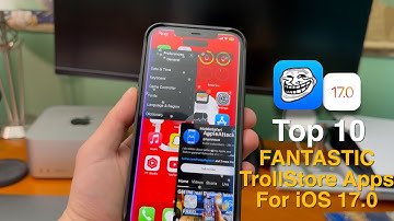 Top 10 FANTASTIC TrollStore Apps for iOS 17.0/16.5!