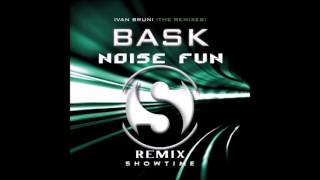 Ivan Bruni - Bask (Noise Fun Remix) [OUT On 5howtime Records]