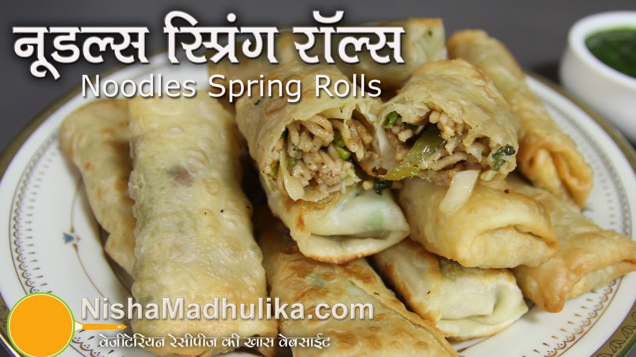 Noodle Spring Rolls Recipe -  Spring Rolls with Noodles Recipe | Nisha Madhulika