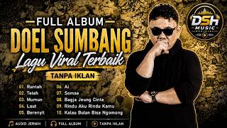 LAGU VIRAL DOEL SUMBANG FULL ALBUM TERBAIK TANPA IKLAN #popular