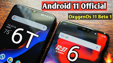 Android 11 Officiall for OnePlus 6/6T Open Beta 1 finally | Oxygen Os 11 For 6/6T