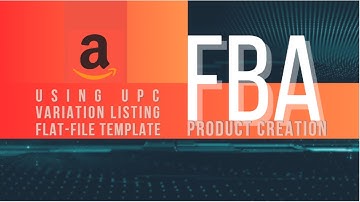 AMAZON FBA LISTING | How to Create a Variation Using Amazon Flat-File Template | BULK UPLOAD | #4