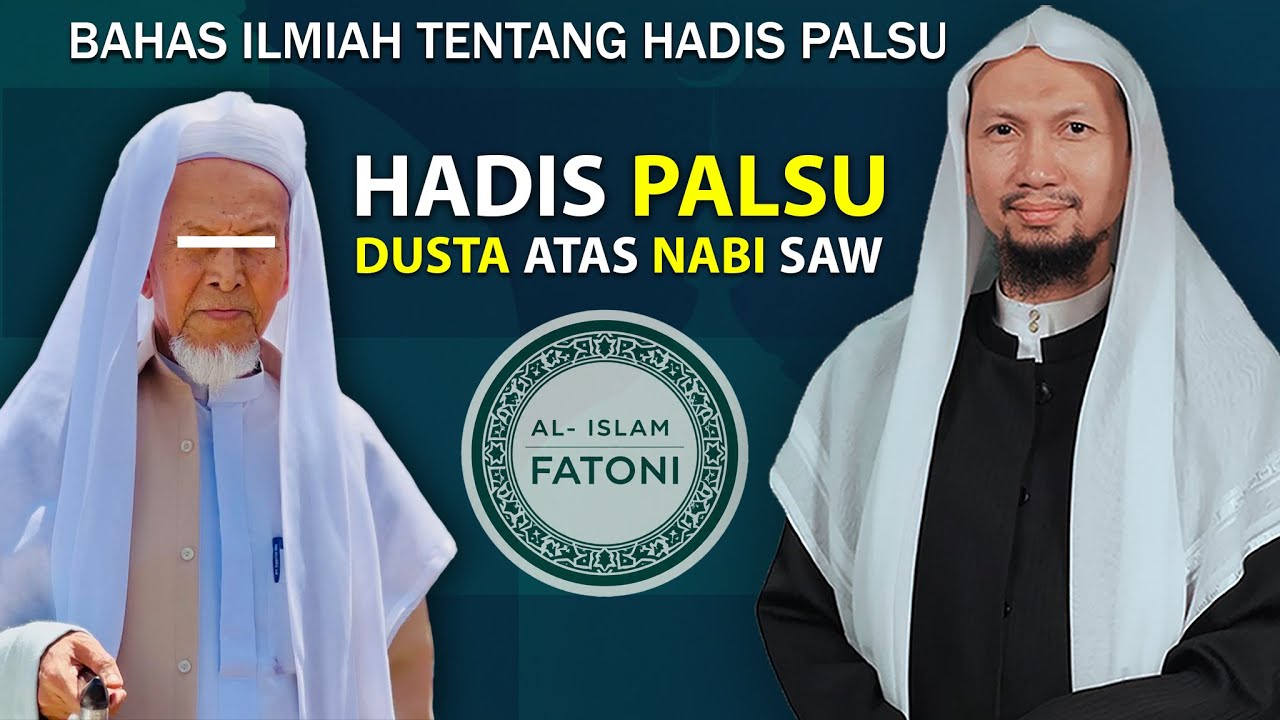 HADIS PALSU DUSTA ATAS NABI SAW.  |  BAHAS ILMIAH TENTANG HADIS PALSU