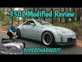 SUPERCHARGED Nissan 350Z! Modified Review!