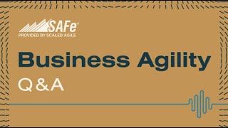 SAFe® Business Agility Podcast | Q&A Friday: SPC! Now What