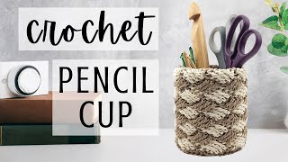 How to Crochet a Basket Weave Stitch Pencil Cup