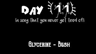(11/30) Glycerine - Bush