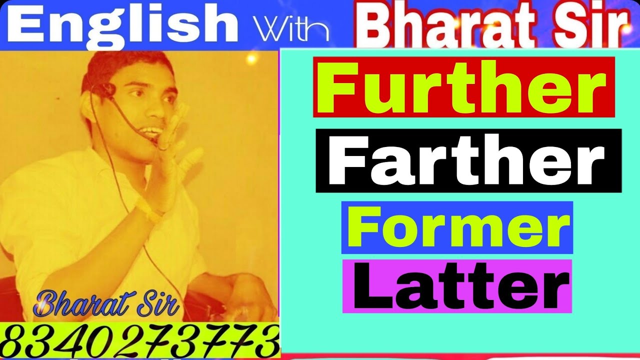 Further, Farther, Former and Latter YouTube