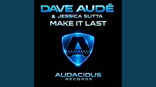Make It Last (Edit)