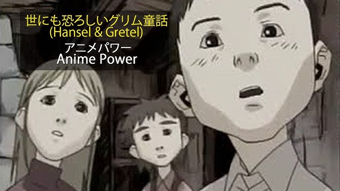 世にも恐ろしいグリム童話 Hansel Gretel Youtube