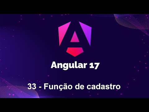 Angular 17 - 33 Função de cadastro