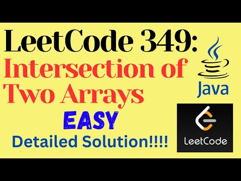 LeetCode 349 : Intersection of Two Arrays || EASY || JAVA || Deatiled Solution