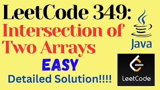 LeetCode 349 : Intersection of Two Arrays || EASY || JAVA || Deatiled Solution