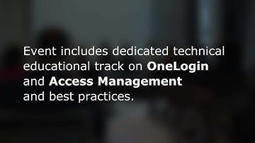 Why Attend One Identity UNITE? OneLogin Access Management solutions