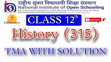 NIOS 12th Class History (315) TMA with Solution || NIOS History (315) solved assignment file
