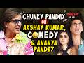 Chunky Panday on Akshay Kumar, Ananya Panday &amp; Comedy😍 | Mirchi Plus