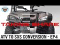 TAKING SHAPE | ATV to SXS conversion - Episode 4 #homemadesxs
