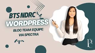 Wordpress: utiliser le bloc Team (équipe) avec l'extension Spectra 2026
